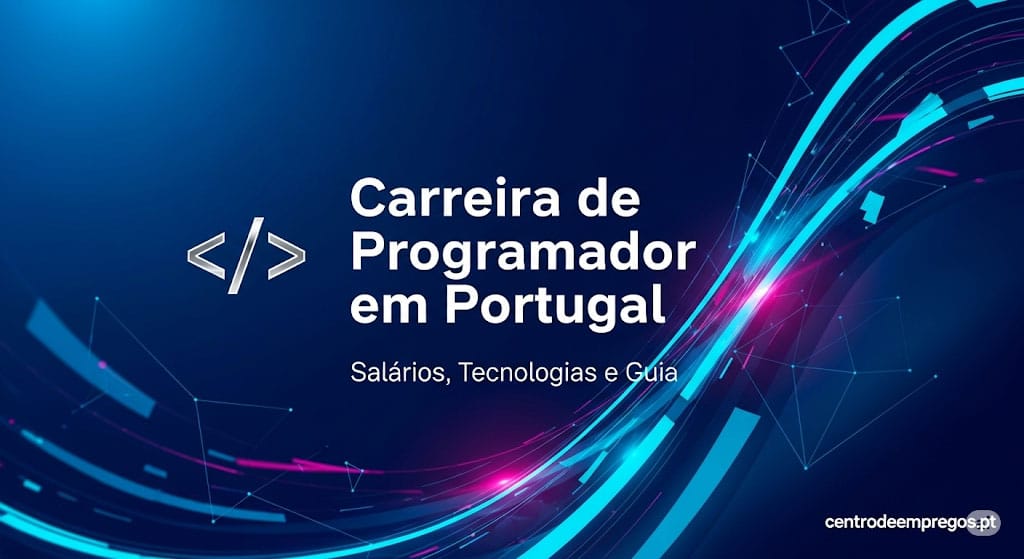 O Guia da Carreira de Programador em Portugal (Salários e Tecnologias)
